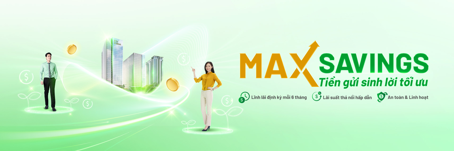 Max Savings - Tiền gửi sinh lời tối ưu